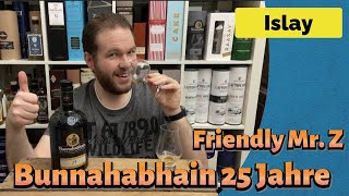 Bunnahabhain 25 Jahre Whisky Review  Die Nummer 82  Friendly Mr Z [upl. by Eeima345]