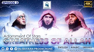 GreatnessOfAllah EP3  Adornment Of Stars ft Mansour Al Salimi Abdallah Al Ghamd amp Mansour Fahad [upl. by Maleki]