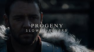 Gladiator  Progeny Slowed  Reverb [upl. by Ginelle805]