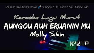 Karaoke Lagu Murut Aungou Auh Eruanin Mu  Molly Sikin ©Sinsingon Power [upl. by Morey]