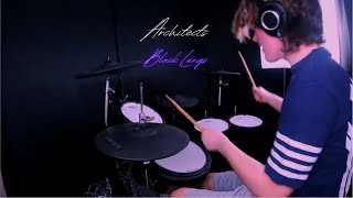 Architects  Black Lungs Drum Cover [upl. by Nrev918]