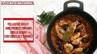 Pollastre amb prunes i pinyons ¡Asado típico catalán de fiesta  La Cocina de Mar Borrull [upl. by Eisaj]