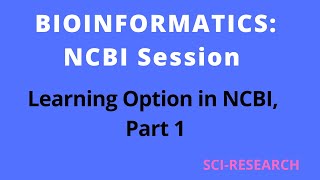 NCBI How to Use NCBI  Learning Option in NCBI Part 1 [upl. by Akemehs814]