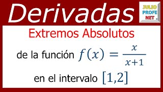 EXTREMOS ABSOLUTOS DE UNA FUNCIÓN EN UN INTERVALO  Ejercicio 1 [upl. by Rubie]