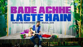 Bade Acche Lagte Hain  Rahul Jain  Recreation  Amit Kumar  RD Burman [upl. by Namra]