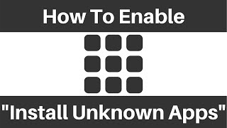 How to Enable quotInstall Unknown Appsquot From Any Source On Android [upl. by Lehcer396]