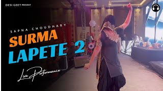 Lapete 2  Sapna Choudhary Dance Performance  New Haryanvi Songs Haryanavi 2023 [upl. by Birch383]