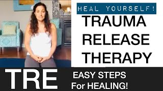 TRE Trauma Releasing Exercises EASY STEPS Release ILLNESS PAIN CFS PTSD ANXIETY TRAUMA [upl. by Zippora]