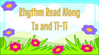 Rhythm Read Along Ta and Ti Ti [upl. by Veradi882]