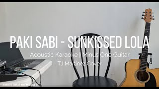 Paki Sabi  Sunkissed Lola Karaoke  Minus One Acoustic [upl. by Eellac]