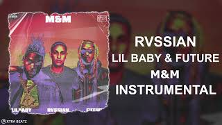 Rvssian Lil Baby amp Future  MampM Instrumental [upl. by Kenzie432]