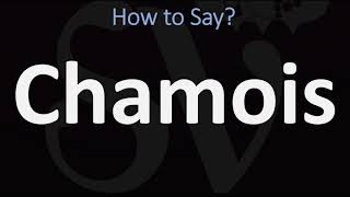 How to Pronounce Chamois CORRECTLY [upl. by Zetrok194]