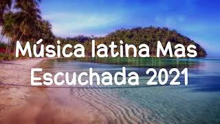 ️🎵 Música latina Mas Escuchada 2021 ️🎧 Canciones en Latino 2021  Bad Bunny Arcangel J Balvin [upl. by Llehcear]