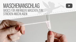 Stricken Basics Maschen anschlagen  Kreuzanschlag ausführliche Anleitung [upl. by Strader]