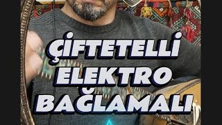 ÇİFTETELLİ ELEKTRO BAĞLAMALI HAREKETLİ [upl. by Donella750]