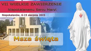 1308 g1600 Msza święta  WZNSM 2023  NIEPOKALANÓW – bazylika [upl. by Terra]