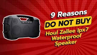 DONT BUY Houl Zallee IPX7 Waterproof Speaker BEFORE WATCHING THIS VIDEO 9 Reasons [upl. by Patterson]