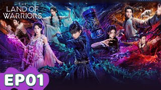 ENG SUB  The Land of Warriors  EP01  Starring Zhou Yiran Zhang Yuxi  WeTV [upl. by Umberto]