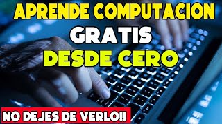 COMO APRENDER COMPUTACION  GRATIS  😱😱 DESDE CERO 2025  CLASE 01 [upl. by Eenej]