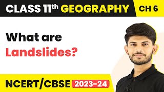 Landslides  Geomorphic Processes  Class 11 Geography [upl. by Dibrin]