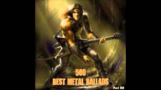 500 Best Metal Ballads Part 1 [upl. by Pitchford]