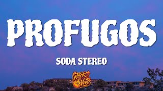 Soda Stereo  Profugos Letra [upl. by Daphna]