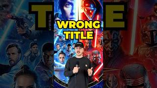 Every Star Wars Film Has The WRONG Title [upl. by Rosalee]