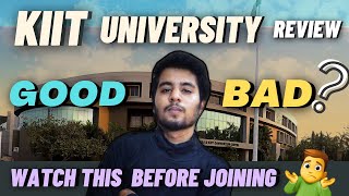 KIIT University Review ❤️  Good or Bad   Placements  Campus Life  Hostel amp Mess  A to Z Info [upl. by Ydner]