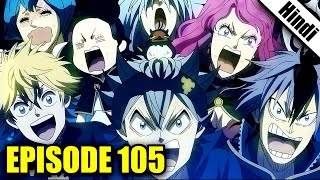 Black Clover Episode 105 Explained in Hindi [upl. by Dewey805]