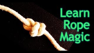 Easy Rope Magic Tricks for Beginners  Learn to Make Three Magic Knots [upl. by Greenebaum]