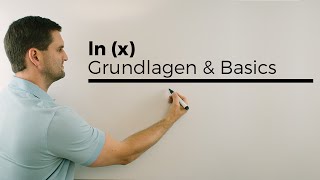 lnx Grundlagen Basics natürliche Logarithmusfunktion  Mathe by Daniel Jung [upl. by Valerio494]