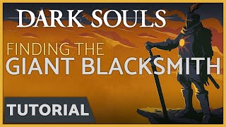 Dark Souls  How to Find the Giant Blacksmith in Anor Londo [upl. by Zullo]