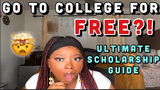 Go to College for FREE The Ultimate Scholarship GuideScholarships to Apply ToScholarships 101 [upl. by Caughey306]