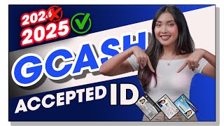 GCash Verification 2025 ACCEPTED VALID IDS Updated 2025 [upl. by Ainatit]