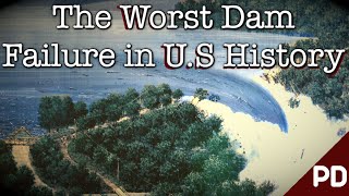 The Johnstown Dam Disaster and Flood 1889  A Plainly Difficult Documentary [upl. by Nenad969]