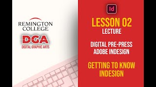 Lesson 02  Digital PrePress  Getting to Know InDesign [upl. by Eednil]