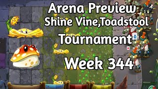 PVZ2Preview Arena Shine VineToadstool Tournament Week 344 Season 71 [upl. by Pish]