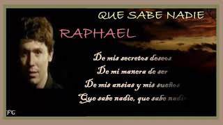 Que sabe nadie Raphael [upl. by Ollie]