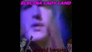 ELECTRA LADY LAND on Hackride RUMBLE Channel  DAVID BOWIE [upl. by Brandais57]