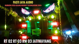 RT 02 RT 03 RW 03 Jatiwayang Feat Pasti Jaya Audio Karnaval Desa Gilang Ngunut Tulungagung 2024 [upl. by Salocin]