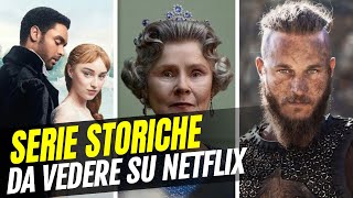 Le migliori serie storiche da vedere su Netflix [upl. by Royall]