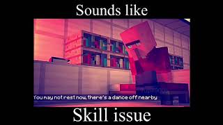 Sounds like skill issue [upl. by Tatia441]