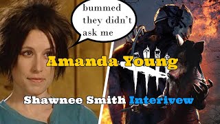 Shawnee Smith Amanda Young Talks About Dead by Daylight [upl. by Drooff969]