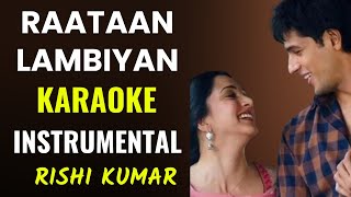 Raataan Lambiyan Karaoke Instrumental with Lyrics  Unplugged Raatan Lambiyan  Shershaah [upl. by Jezabel]