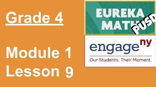 Eureka Math Grade 4 Module 1 Lesson 9 [upl. by Ahsikar141]