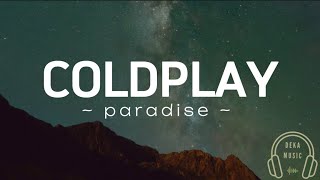 Coldplay  Paradise Lyrics [upl. by Kingsbury89]