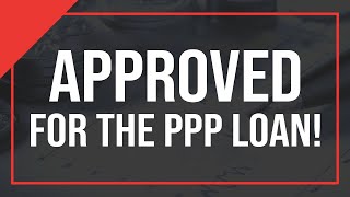 APPROVED  Walkthrough of the PPP Loan Approval Process [upl. by Strait463]