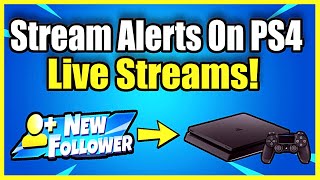 How to add TWITCH STREAM ALERTS on PS4 amp Xbox No Capture Card FREE Method [upl. by Ehud601]