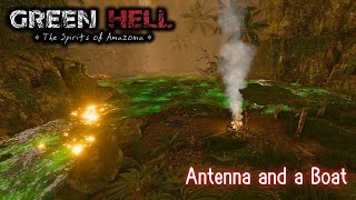 Antenna and a Boat  Green Hell Gameplay SOA S2EP14 2024 [upl. by Assenab]