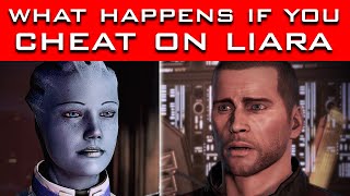 Mass Effect 2  What Happens If You CHEAT ON LIARA Plus ME3 Outcomes [upl. by Aileme]